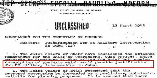 The declassified documents state that the US sought to create excuses to invade Cuba