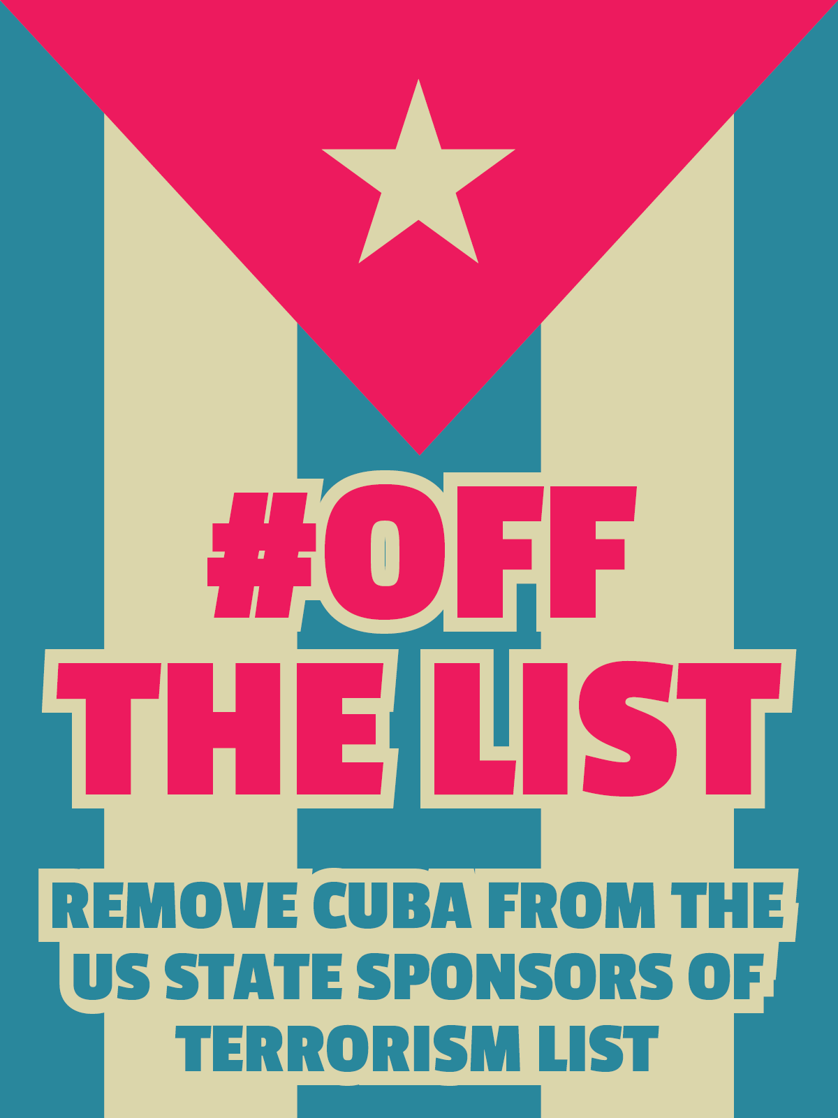 OFF THE LIST: remove Cuba from the US State Sponsors of Terrorism list